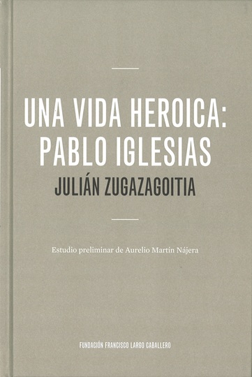 Una vida heroica. Pablo Iglesias (361x540)